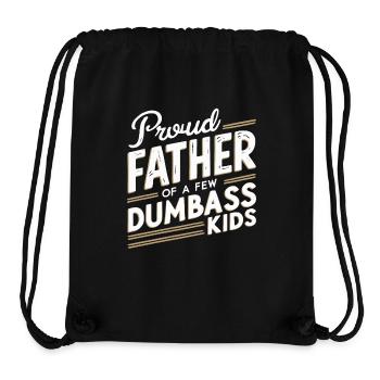 Papa Geschenkidee Fun Father Of A Few Dumbass Kids - Stanley/Stella recycelter Gym Bag - Schwarz - Vorne