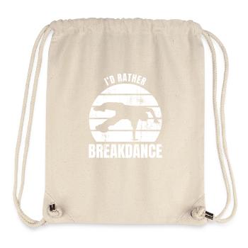I'd Rather Breakdance - Stanley/Stella Recycled Gym Bag - natural - Front