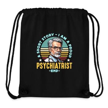 Psychiatrist A Short Story I Am A Proud Therapist - Stanley/Stella Recycled Gym Bag - black - Front
