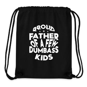Papa Geschenkidee Fun Father Of A Few Dumbass Kids - Stanley/Stella recycelter Gym Bag - Schwarz - Vorne