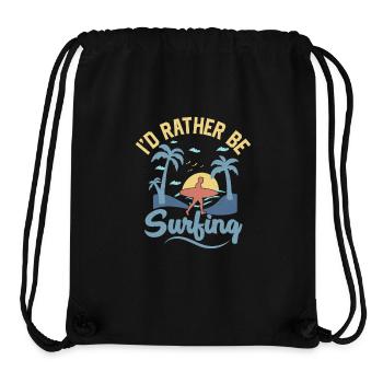 I'd Rather Be Surfing Surfboard Surfer Summer - Stanley/Stella recycelter Gym Bag - Schwarz - Vorne
