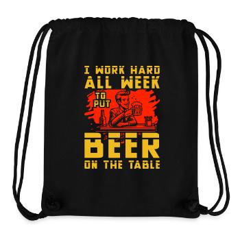 I work hard all week to put beer on the table - Stanley/Stella Recycled Gym Bag - black - Front