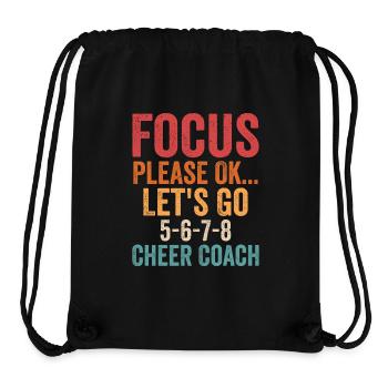 Focus Please Ok...Let's Go 5-6-7-8 Cheer Coach Che - Stanley/Stella recycelter Gym Bag - Schwarz - Vorne