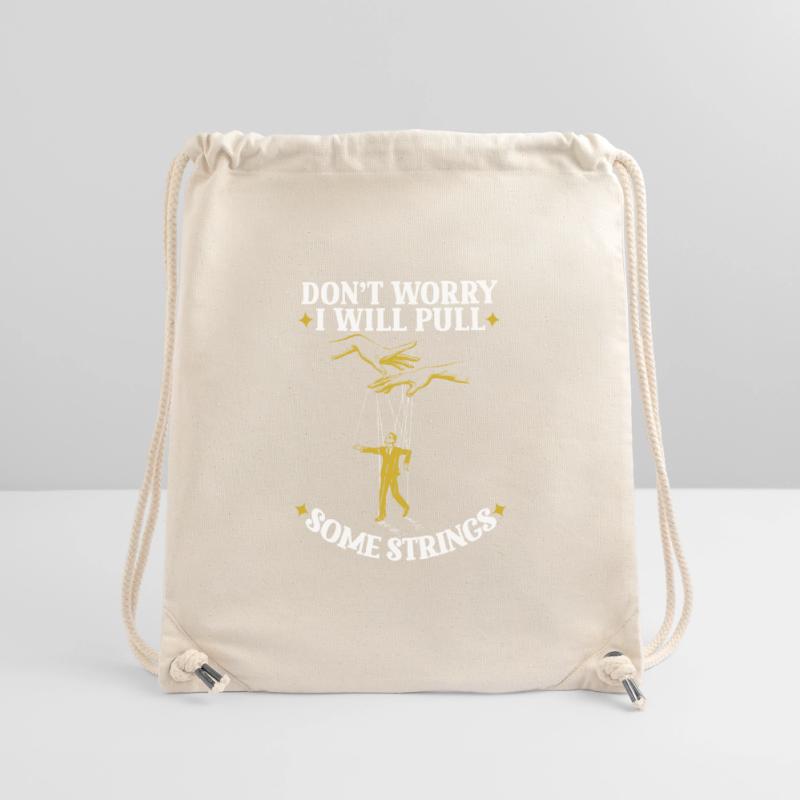 Don’t Worry I Will Pull Some Strings Stanley/Stella recycelter Gym Bag