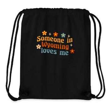 Someone In Wyoming Loves Me - Stanley/Stella Recycled Gym Bag - black - Front