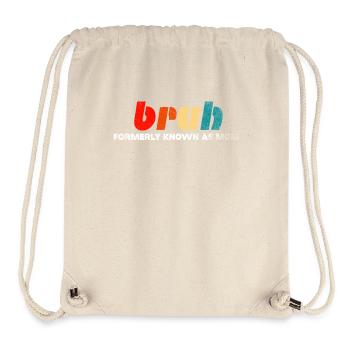 Bruh Formerly Known As Mom - Stanley/Stella Recycled Gym Bag - natural - Front