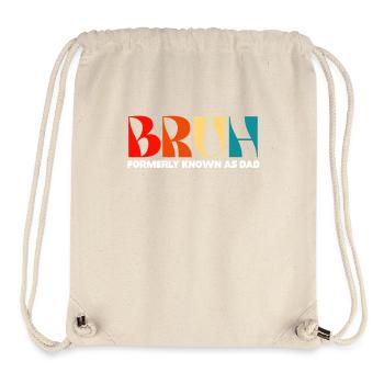 Bruh Formerly Known As Dad - Stanley/Stella Recycled Gym Bag - natural - Front