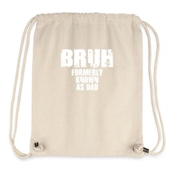 Bruh Formerly Known As Dad - Stanley/Stella Recycled Gym Bag - natural - Front
