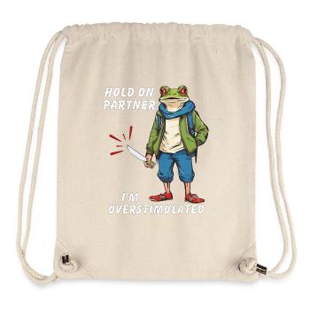 Hold On Partner I'm Overstimulated - Stanley/Stella recycelter Gym Bag - Naturweiß - Vorne