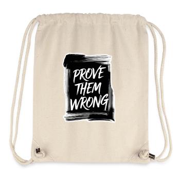 Prove Them WRONG - Stanley/Stella Recycled Gym Bag - natural - Front