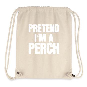 Pretend I’m a Perch - Lustiges Fisch Kostüm - Stanley/Stella recycelter Gym Bag - Naturweiß - Vorne