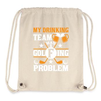 My Drinking Team Has a Golfing Problem - Stanley/Stella Recycled Gym Bag - natural - Front