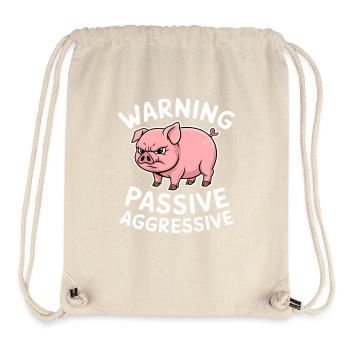 Warning Passive Aggressive Pig - Stanley/Stella Recycled Gym Bag - natural - Front