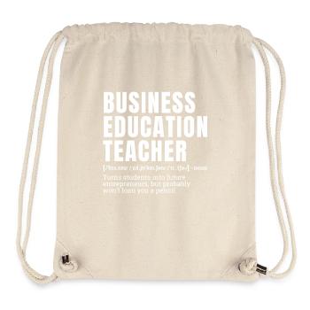 Funny Business Education Teacher Definition Humor - Stanley/Stella Recycled Gym Bag - natural - Front