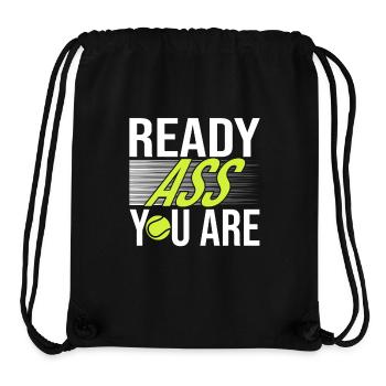 Tennis Saying Ready Ass You Are For Tennis Player - Stanley/Stella recycelter Gym Bag - Schwarz - Vorne