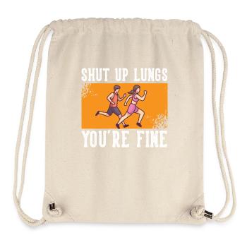 Shut Up Lungs You're Fine Running - Stanley/Stella Recycled Gym Bag - natural - Front