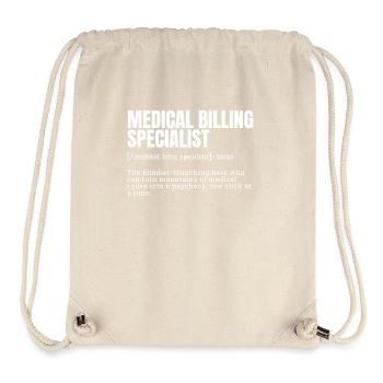 Medical Billing Specialist Typography Quote T-Shir - Stanley/Stella recycelter Gym Bag - Naturweiß - Vorne