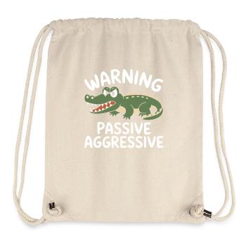 Beware Passive Aggressive - Stanley/Stella Recycled Gym Bag - natural - Front