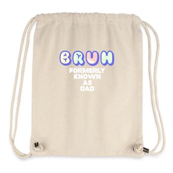 Bruh Formerly Known As Dad - Stanley/Stella Recycled Gym Bag - natural - Front