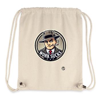 Hustler - Work is annoying - Stanley/Stella Recycled Gym Bag - natural - Front