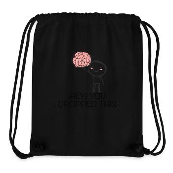 Hey! You Dropped This Gehirn Humor - Stanley/Stella recycelter Gym Bag - Schwarz - Vorne