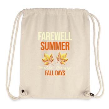 Farewell Summer Hello Cozy Autumn Days Hugged - Stanley/Stella Recycled Gym Bag - natural - Front