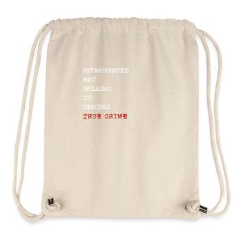 Introverti True Crime Crime Thriller Cadeau - Sac à cordon recyclé Stanley/Stella - blanc naturel - Devant