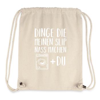 Dinge Die Meinen Slip Nass Machen - Stanley/Stella recycelter Gym Bag - Naturweiß - Vorne