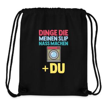 Dinge Die Meinen Slip Nass Machen - Stanley/Stella recycelter Gym Bag - Schwarz - Vorne