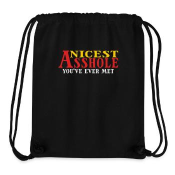 Nicest Asshole You've Ever Met Humorvolle Aussage - Stanley/Stella recycelter Gym Bag - Schwarz - Vorne