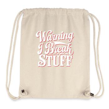 Warning I Break Stuff 22 - Stanley/Stella recycelter Gym Bag - Naturweiß - Vorne
