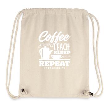Primary School Teacher Coffee Teach Sleep Repeat - Stanley/Stella Recycled Gym Bag - natural - Front