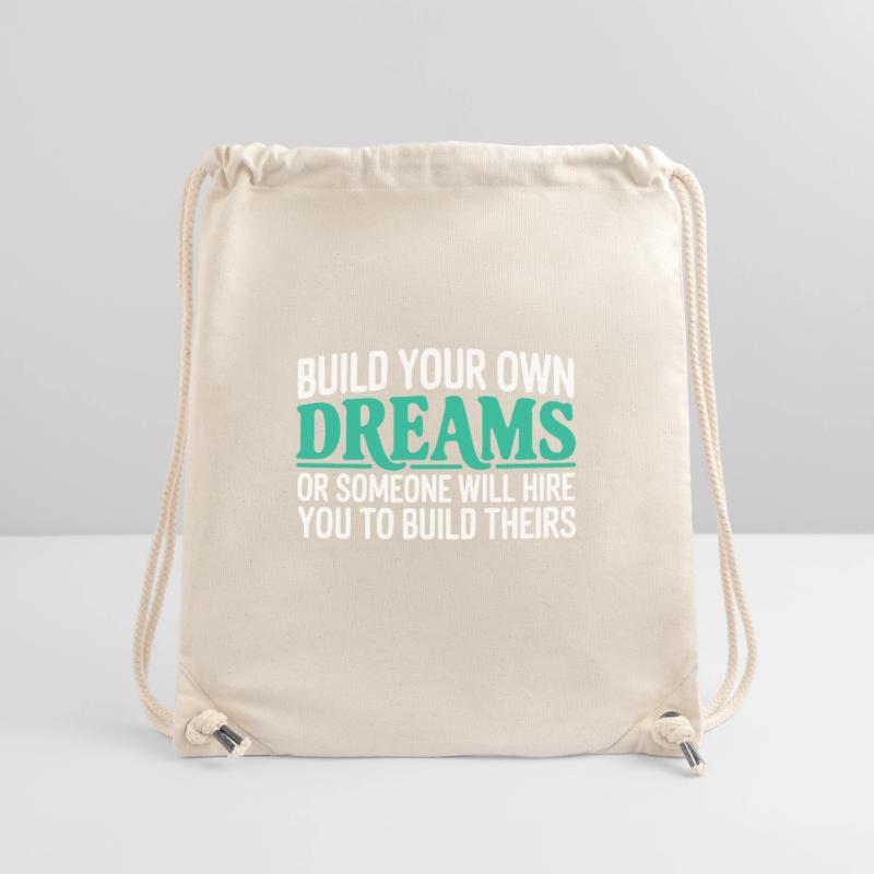 Bauen Sie Ihre eigenen Träume oder jemand wird Sie einstellen Stanley/Stella recycelter Gym Bag