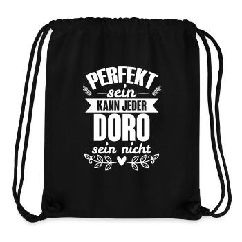 Doro - Perfekt Sein Kann Jeder Doro Sein Nicht - Stanley/Stella recycelter Gym Bag - Schwarz - Vorne