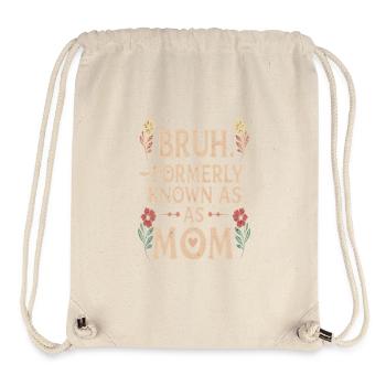 Bruh Mama - Stanley/Stella recycelter Gym Bag - Naturweiß - Vorne