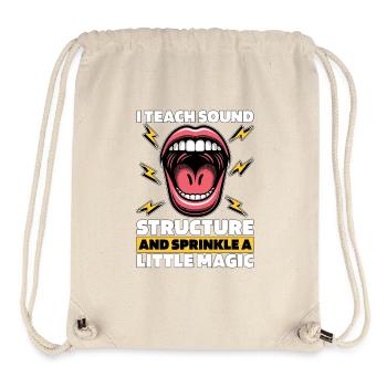 Speech Therapy I Teach Sound Structure Pathologist - Stanley/Stella recycelter Gym Bag - Naturweiß - Vorne