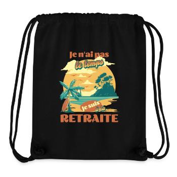 Pas le temps, je suis à la retraite - Sac à cordon recyclé Stanley/Stella - noir - Devant