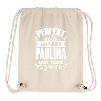 Paulina - Perfekt Sein Kann Jeder Paulina Nicht - Stanley/Stella recycelter Gym Bag - Naturweiß - Vorne