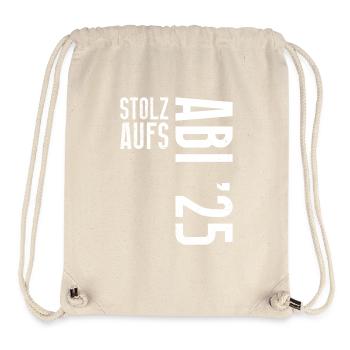 Abiturient STOLZ AUFS ABI 2025 Abitur Lustiges - Stanley/Stella recycelter Gym Bag - Naturweiß - Vorne