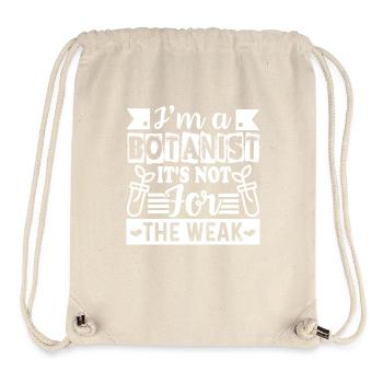 Botanist Is Not For The Weak - Stanley/Stella Recycled Gym Bag - natural - Front