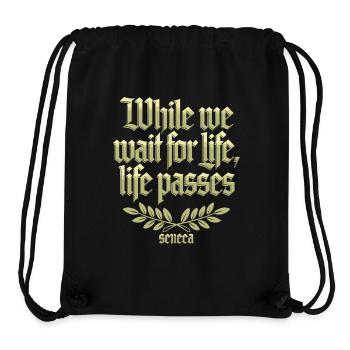 Seneca | While We Wait for Life, Life Passes - Stanley/Stella Recycled Gym Bag - black - Front