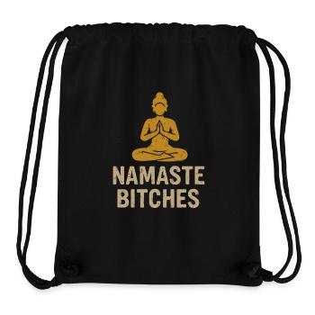 Namaste Bitches - Stanley/Stella recycelter Gym Bag - Schwarz - Vorne