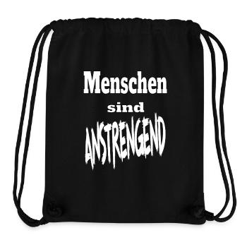 Spruch Arbeit Menschen anstrengend Lustig - Stanley/Stella recycelter Gym Bag - Schwarz - Vorne