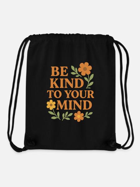 Be Kind To Your Mind Spruch Design - Stanley/Stella recycelter Gym Bag - Schwarz