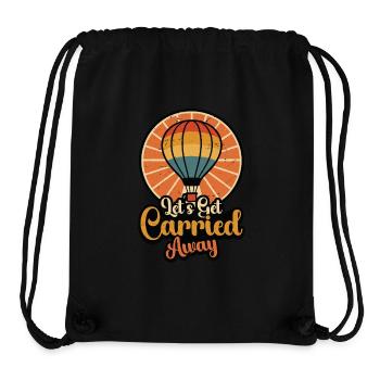 Hot Air Ballooning Let's Get Carried Ballooning - Stanley/Stella recycelter Gym Bag - Schwarz - Vorne