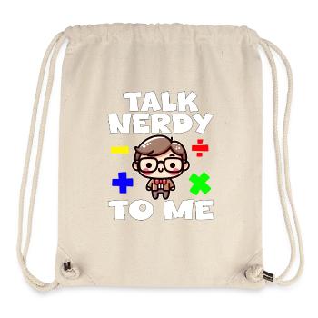 TALK NERDY TO ME - TEACHET GIFT - Stanley/Stella Recycled Gym Bag - natural - Front