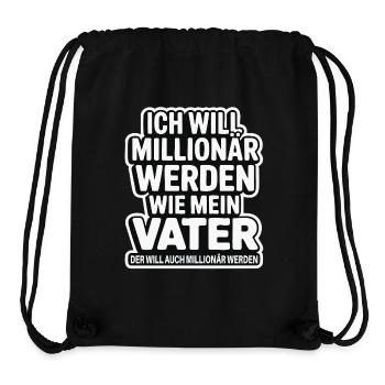 Ich will Millionär werden wie mein Vater – Humor - Stanley/Stella recycelter Gym Bag - Schwarz - Vorne