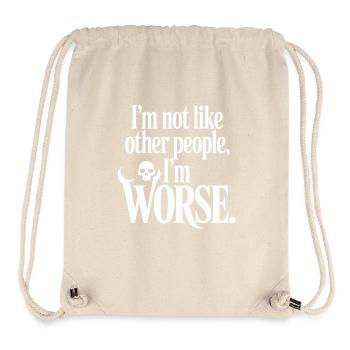 I'm Not Like Other People I'm Worse Frech Gothic - Stanley/Stella Recycled Gym Bag - natural - Front