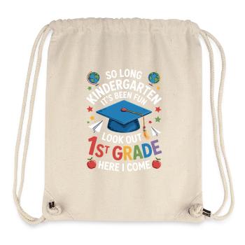 Goodbye Kindergarten Hello First Grade - Stanley/Stella Recycled Gym Bag - natural - Front