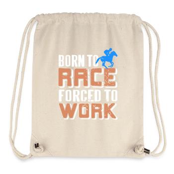 Fueled by Racing Forced into Day Job Humor - Stanley/Stella recycelter Gym Bag - Naturweiß - Vorne